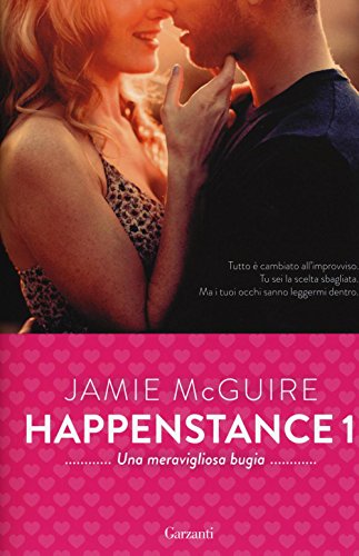 Una meravigliosa bugia. Happenstance (Super Elefanti bestseller) von Garzanti Libri