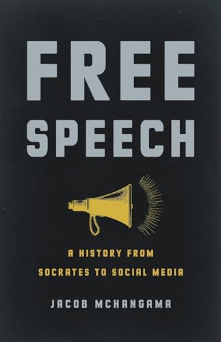 Free Speech: A History from Socrates to Social Media von Basic Books