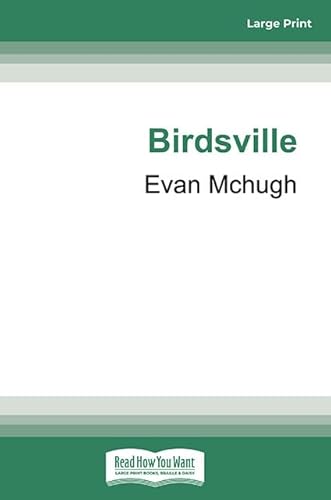 Birdsville: My Year in the Back of Beyond von ReadHowYouWant