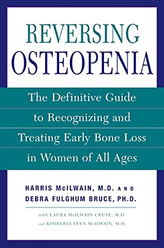 Reversing Osteopenia: The Definitive Guide to Recognizing and Treating Early Bone Loss in Women of All Ages von St. Martins Press-3PL