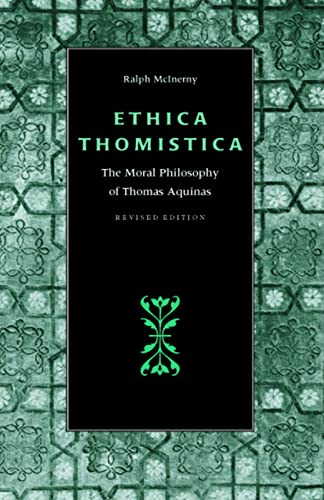 Ethica Thomistica, Revised Edition: Moral Philosophy of Thomas Aquinas