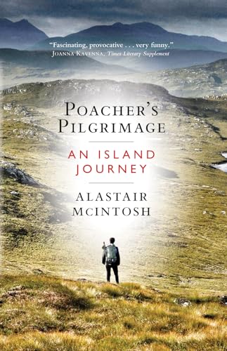Poacher s Pilgrimage: An Island Journey