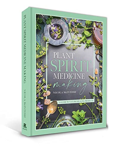 Plant Spirit Medicine: A Guide to Making Healing Products from Nature von Rockpool Publishing