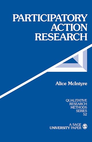 Participatory Action Research (Qualitative Research Methods, 52, Band 52)