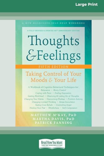 Thoughts and Feelings: Taking Control of Your Moods and Your Life (16pt Large Print Format) von ReadHowYouWant