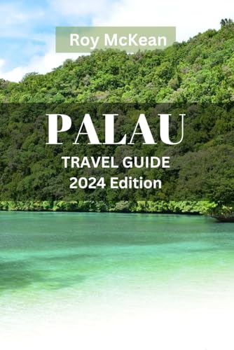 Palau Travel Guide 2024 Edition: Explore The Majestic Beauty, Hidden Gems Iconic Landmarks And Outdoor Adventures Of Banff National Park (Roy McKean Travel Tour Resources, Band 45) von Independently published