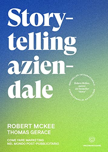 Storytelling aziendale: Come fare marketing nel mondo post-pubblicitario