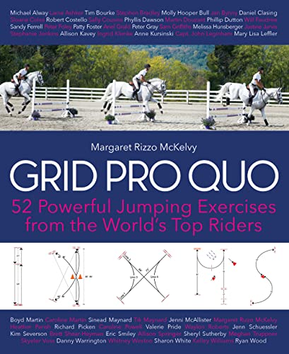 Grid Pro Quo: 52 Powerful Jumping Exercises from the World's Top Riders von Trafalgar Square