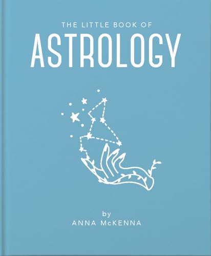 The Little Book of Astrology: An Accessible Introduction to Everything You Need to Enhance Your Life Using Astrology von WELBECK