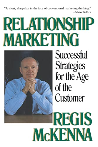 Relationship Marketing: Successful Strategies For The Age Of The Customer