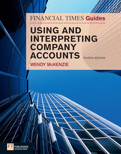 FT Guide to Using and Interpreting Company Accounts (The FT Guides) (Financial Times Series)