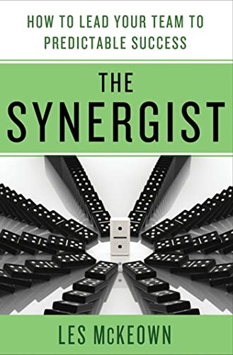 Synergist: How to Lead Your Team to Predictable Success