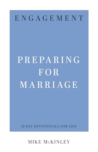 Engagement: Preparing for Marriage (31-Day Devotionals for Life) von P & R Publishing