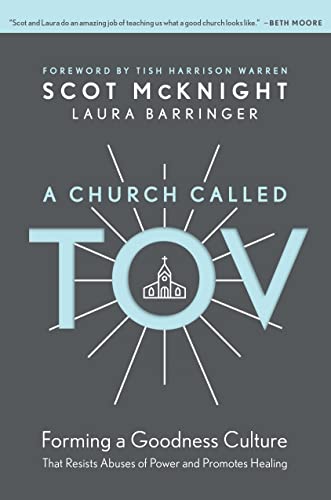 A Church Called Tov: Forming a Goodness Culture That Resists Abuses of Power and Promotes Healing A Church Called Tov: Forming a Goodness Culture That Resists Abuses of Power and Promotes Healing von Tyndale Momentum