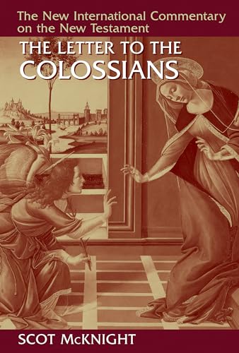 The Letter to the Colossians (New International Commentary on the New Testament)