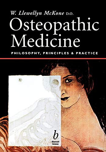 Osteopathic Medicine: Philosophy Principle and Practice