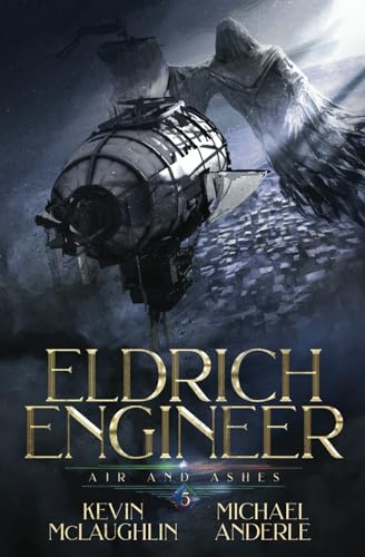 Air and Ashes (Eldrich Engineer, Band 5)