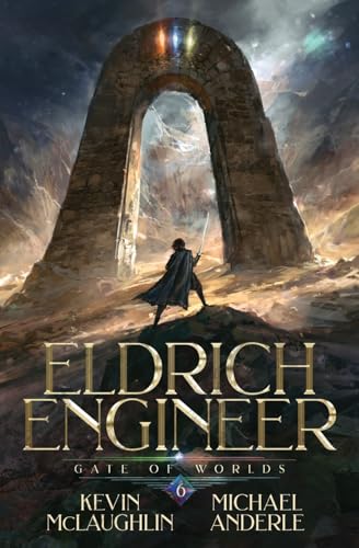 Gate of Worlds: Eldritch Engineer Book 6 (Eldrich Engineer, Band 6) von LMBPN Publishing
