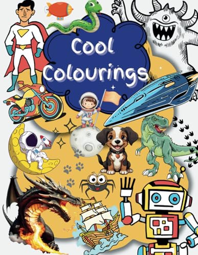 Cool Colourings: Bold Designs for Epic Imaginations von Independently published
