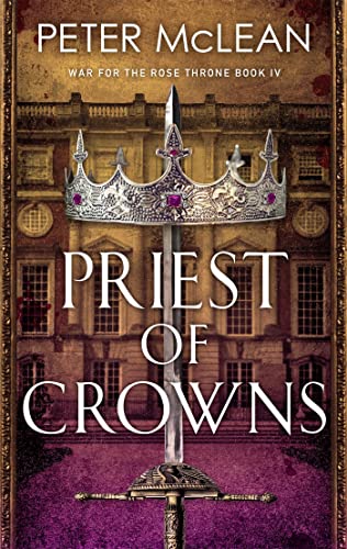 Priest of Crowns (War for the Rose Throne)