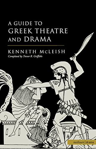 Guide To Greek Theatre And Drama (Plays and Playwrights) von Methuen Drama