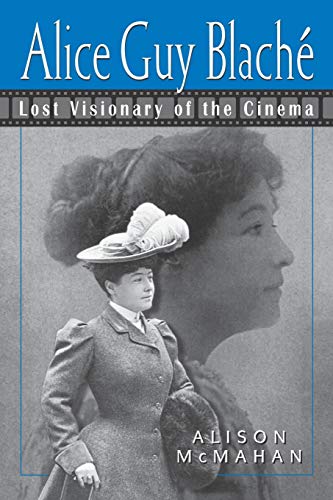 Alice Guy Blaché: Lost Visionary of the Cinema von Continuum