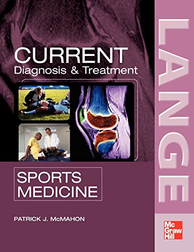 Current Diagnosis and Treatment in Sports Medicine (Lange Current Series) von McGraw-Hill Education