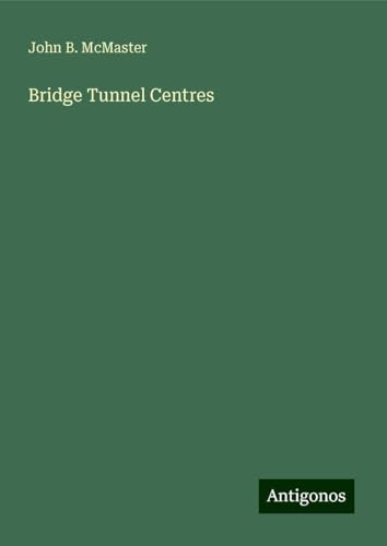 Bridge Tunnel Centres von Antigonos Verlag