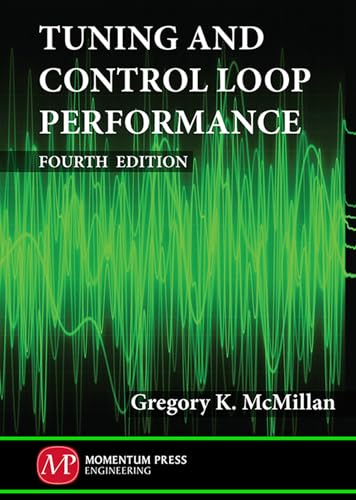Tuning and Control Loop Performance, Fourth Edition von Momentum Press