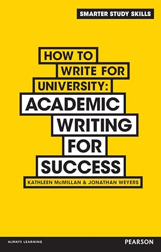 How to Write for University: Academic Writing for Success (Smarter Study Skills) von Pearson Education Limited