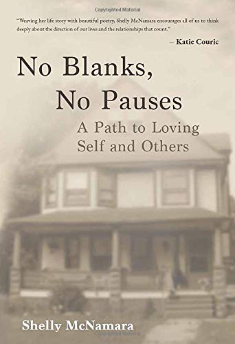 No Blanks, No Pauses: A Path to Loving Self and Others