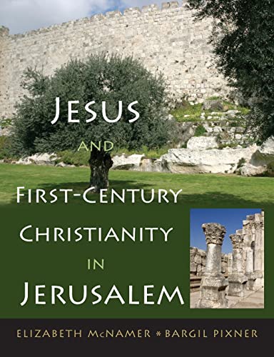 Jesus and First-Century Christianity in Jerusalem Jesus and First-Century Christianity in Jerusalem von Paulist Press