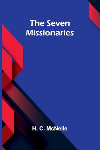 The Seven Missionaries The Seven Missionaries von Alpha Editions
