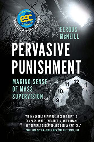 Pervasive Punishment: Making Sense of Mass Supervision von Emerald Publishing Limited