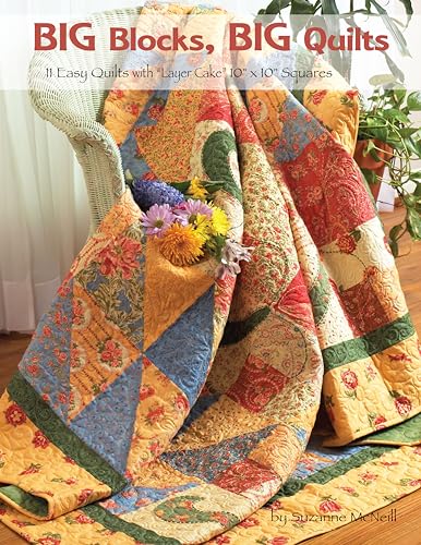 Big Blocks, Big Quilts: 11 Easy Quilts with Layer Cake 10" X 10" Squares (Design Originals)