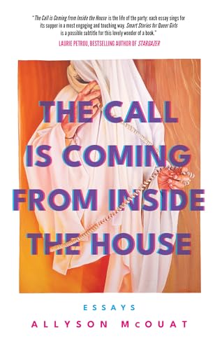 The Call Is Coming from Inside the House: Essays von ECW Press