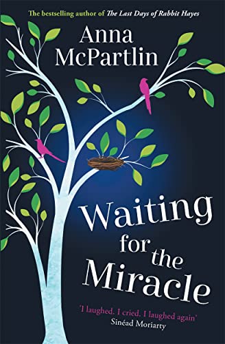 Waiting for the Miracle: I Laughed. I Cried. I Laughed Again' Sinéad Moriarty von Zaffre