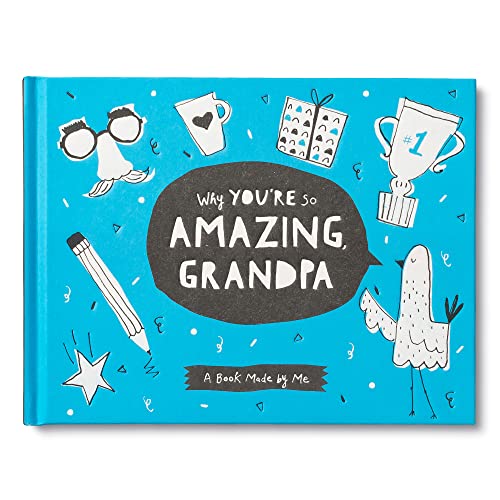 Why You're So Amazing, Grandpa: A Fun Fill-in Book for Kids to Complete for Their Grandpa