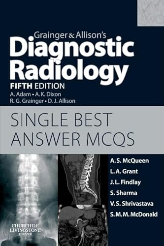 Grainger & Allison's Diagnostic Radiology 5th Edition Single Best Answer Mcqs von Churchill Livingstone
