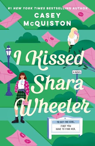 I Kissed Shara Wheeler von St. Martin's Publishing Group