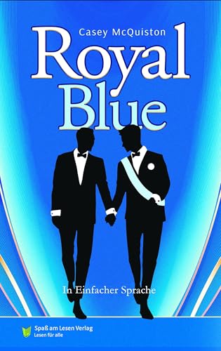 Royal Blue: In Einfacher Sprache von Spaß am Lesen