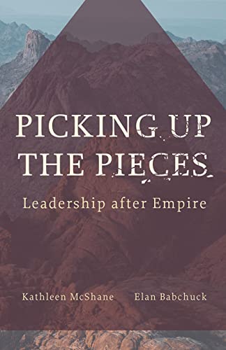 Picking Up the Pieces: Leadership After Empire von Fortress Press,U.S.