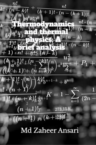 Thermodynamics and thermal physics: A brief analysis von Notion Press