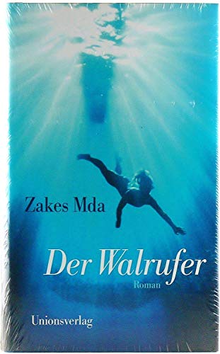 Der Walrufer: Roman