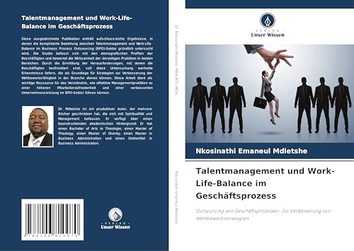 Talentmanagement und Work-Life-Balance im Geschäftsprozess: Outsourcing von Geschäftsprozessen: Zur Verbesserung von Wettbewerbsstrategien von Verlag Unser Wissen