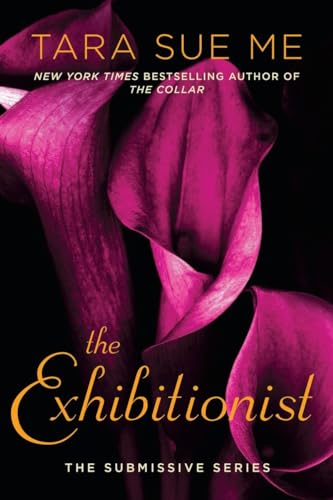 The Exhibitionist (The Submissive Series, Band 7)