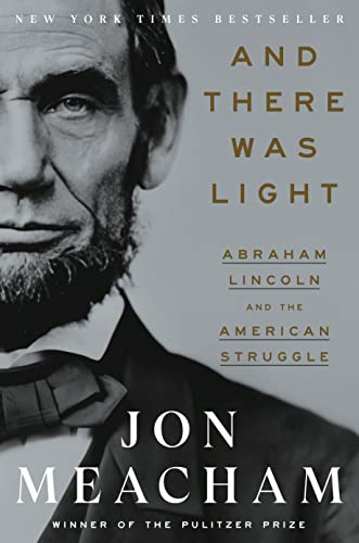 And There Was Light: Abraham Lincoln and the American Struggle von PENGUIN RANDOM HOUSE