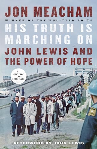 His Truth Is Marching On: John Lewis and the Power of Hope