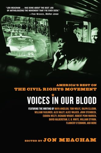 Voices in Our Blood: America's Best on the Civil Rights Movement von Random House Trade Paperbacks