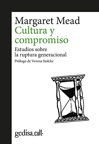 Cultura y compromiso: Estudios sobre la ruptura generacional (gedisa_cult·, Band 893012)